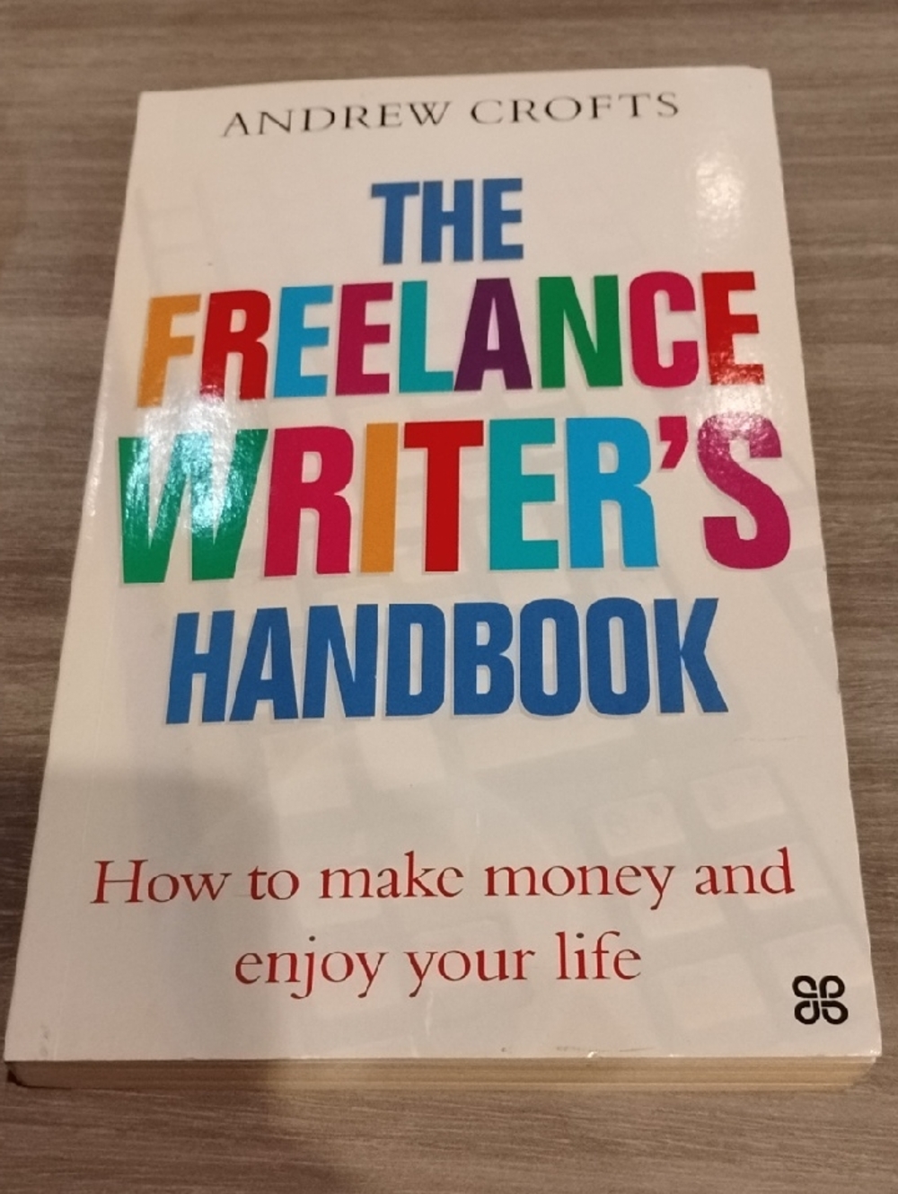 The Freelance Writer's Handbook by Andrew Crofts - Colorful Text Cover